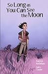 Cover of So Long as You Can See the Moon