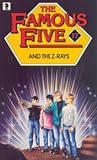 Cover of The Famous Five and the Z-Rays