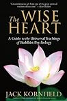 Cover of The Wise Heart: A Guide to the Universal Teachings of Buddhist Psychology