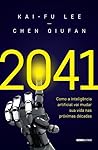 Cover of 2041: Como a inteligencia artificial vai mudar sua vida nas proximas decadas