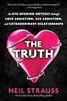 Cover of The Truth: An Eye-Opening Odyssey Through Love Addiction, Sex Addiction, and Extraordinary Relationships