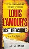Louis L'Amour's Lost Treasures: Volume 1: Mysterious Stories, Lost Notes, and Unfinished Manuscripts from One of the World's Most Popular Novelists