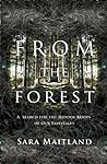 Cover of From the Forest: A Search for the Hidden Roots of our Fairytales