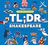 TL;DR Shakespeare: Dynamically illustrated plot and character summaries for 12 of Shakespeare's greatest plays