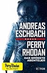 Cover of Perry Rhodan: Das grosste Abenteuer