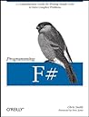 Cover of Programming F#: A comprehensive guide for writing simple code to solve complex problems