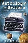 Astrology for Writers: Spark Your Creativity Using the Zodiac