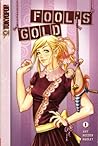 Fool's Gold, Vol. 1