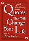 Cover of Quotes That Will Change Your Life: A Curated Collection of Mind-Blowing Wisdom