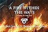 Cover of A Fire Within The Ways