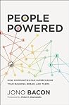 People Powered: How Communities Can Supercharge Your Business, Brand, and Teams