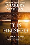Cover of It Is Finished: A 40-Day Pilgrimage Back to the Cross