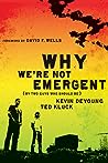 Cover of Why We're Not Emergent