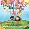 When I Pray for You