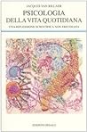 Cover of Psicologia della vita quotidiana. Una riflessione scientifica non freudiana