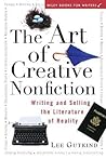 Cover of The Art of Creative Nonfiction: Writing and Selling the Literature of Reality