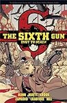 Cover of The Sixth Gun: Dust to Death