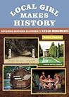 Local Girl Makes History: Exploring Northern California's Kitsch Monuments