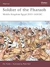Soldier of the Pharaoh: Middle Kingdom Egypt 2055-1650 BC