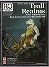 Cover of Into the Troll Realms: Troll Adventures and Encounters for RuneQuest