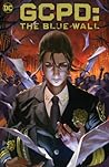Cover of GCPD: The Blue Wall