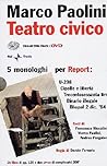 Teatro civico. 5 monologhi per Report