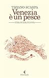 Cover of Venezia e un pesce. Una guida nuova
