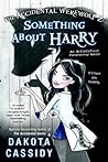 Cover of The Accidental Werewolf 2: Something About Harry
