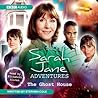 Cover of The Sarah Jane Adventures: The Ghost House
