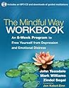 Cover of The Mindful Way Workbook: An 8-Week Program to Free Yourself from Depression and Emotional Distress