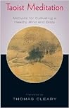 Cover of Taoist Meditation: Methods for Cultivating a Healthy Mind and Body