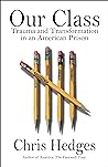 Our Class: Trauma and Transformation in an American Prison