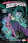 Cover of The Unbelievable Gwenpool, Vol. 5: Lost in the Plot