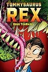 Cover of Tommysaurus Rex: A Graphic Novel
