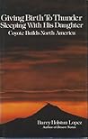 Cover of Giving Birth to Thunder, Sleeping With His Daughter: Coyote Builds North America