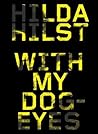 Cover of With My Dog Eyes
