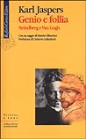 Genio e follia: Strindberg e Van Gogh
