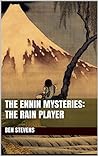 The Ennin Mysteries: The Rain Player