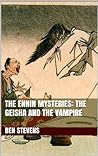 The Ennin Mysteries: The Geisha and the Vampire