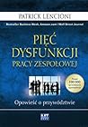 Cover of Piec dysfunkcji pracy zespolowej