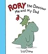 Rory the Dinosaur: Me and My Dad