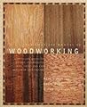 The Complete Manual of Woodworking: A Detailed Guide to Design, Techniques, and Tools for the Beginner and Expert