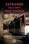 Cover of Extranos en el tren nocturno