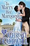Cover of To Marry Her Marquess
