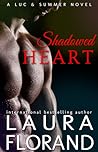 Cover of Shadowed Heart: A Luc and Summer Novel