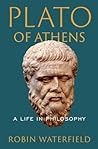 Plato of Athens: A Life in Philosophy