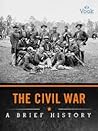 The Civil War: A Brief History