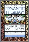 Outlines of Romantic Theology with Which is Reprinted, Religion & Love in Dante: The Theology of Romantic Love