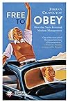 Free to Obey: Management from Nazism to the Present Day