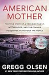 Cover of American Mother: The True Story of a Troubled Family, Motherhood and the Cyanide Poisonings That Shook the World